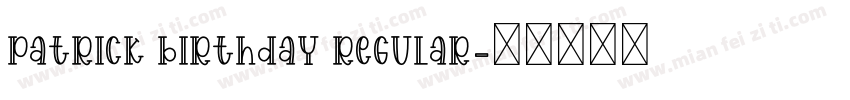 Patrick Birthday Regular字体转换